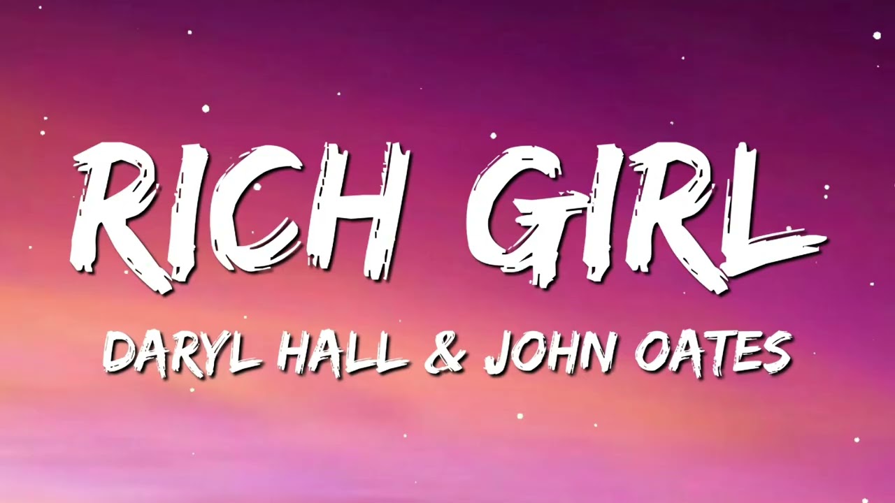 Daryl Hall & John Oates - Rich Girl 