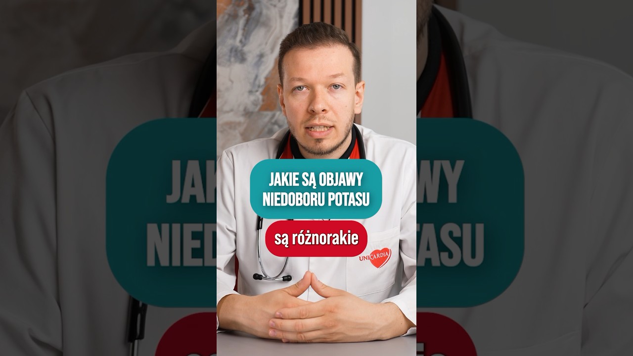 Jakie są objawy niedoboru potasu?
