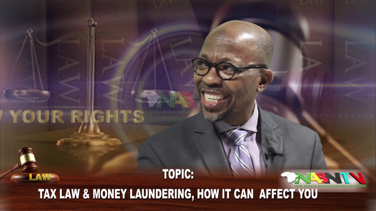 TAX LAW, MONEY LAUNDERING HOW IT CAN AFFECT YOU- KNOW YOUR RIGHTS EPISODE 5