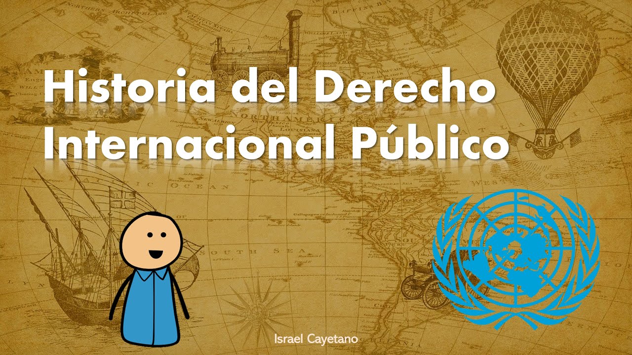 Historia del Derecho Internacional Público