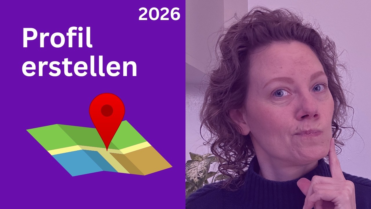 Google Unternehmensprofil erstellen (2026) – Schritt-für-Schritt Anleitung