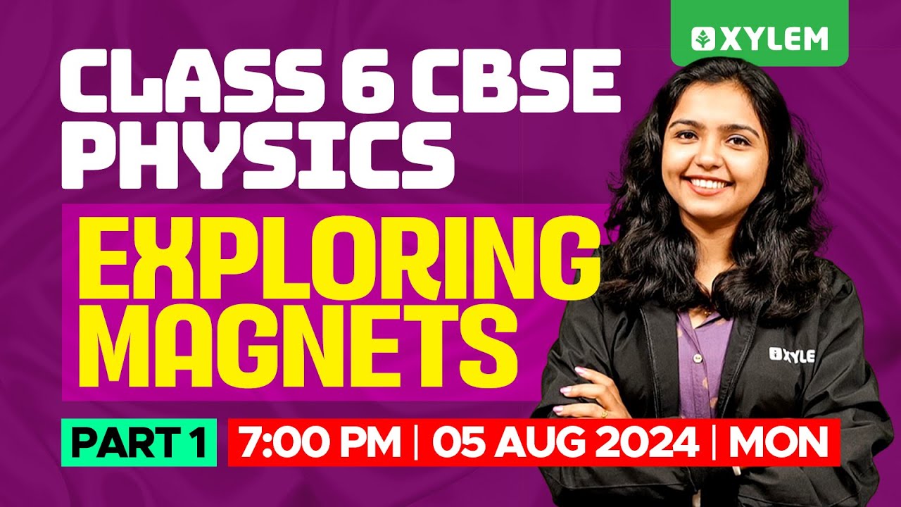 Class 6 CBSE Physics | Exploring Magnets - Part 1 | Xylem Class 6 CBSE
