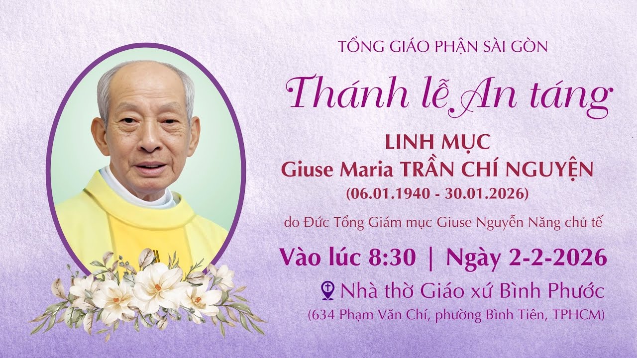 Thánh lễ An táng linh mục Giuse Maria Trần Chí Nguyện | 2-2-2026