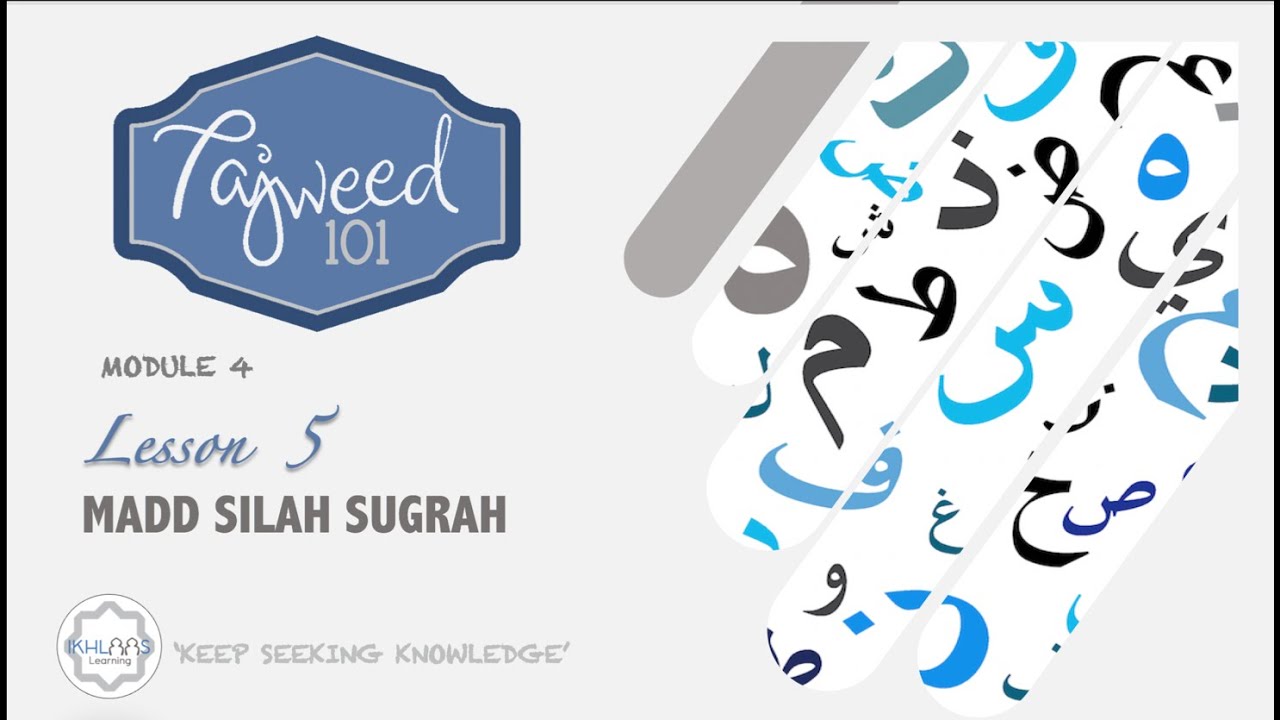 MODULE 4 | LESSON 5 - MADD SILAH SUGRAH