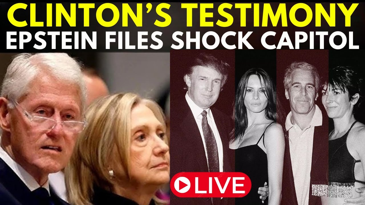 Epstein Files LIVE: Clinton's Capitol Testimony & Shocking New Revelations Uncovered!