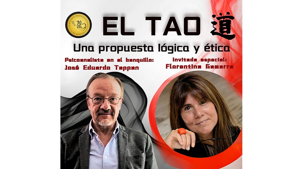 El Tao: una propuesta lógica y ética | José Eduardo Tappan