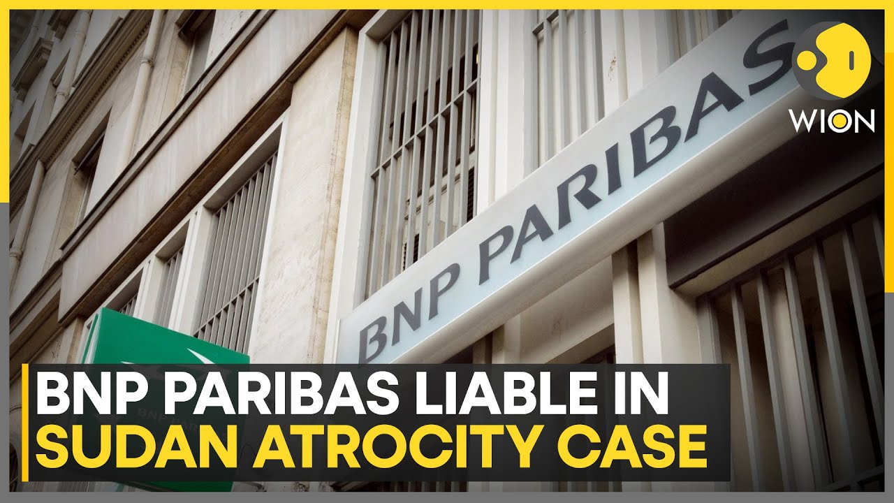 Французский банк BNP Paribas признан виновным в деле о зверствах в Судане | WION News