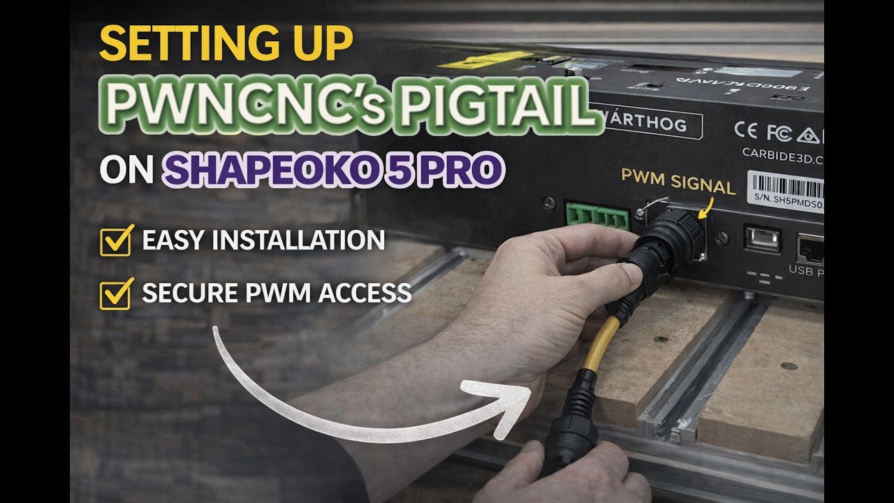 Expert Guide: Setting Up PwnCNC's Pigtail on Shapeoko 5 Pro