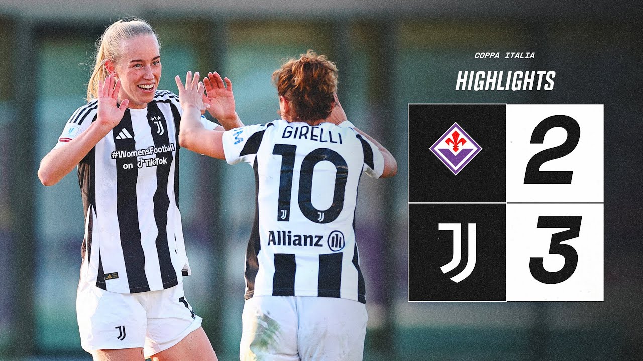 HIGHLIGHTS Coppa Italia | Fiorentina 2-3 Juventus Women | A Great Comeback to Win First Leg!