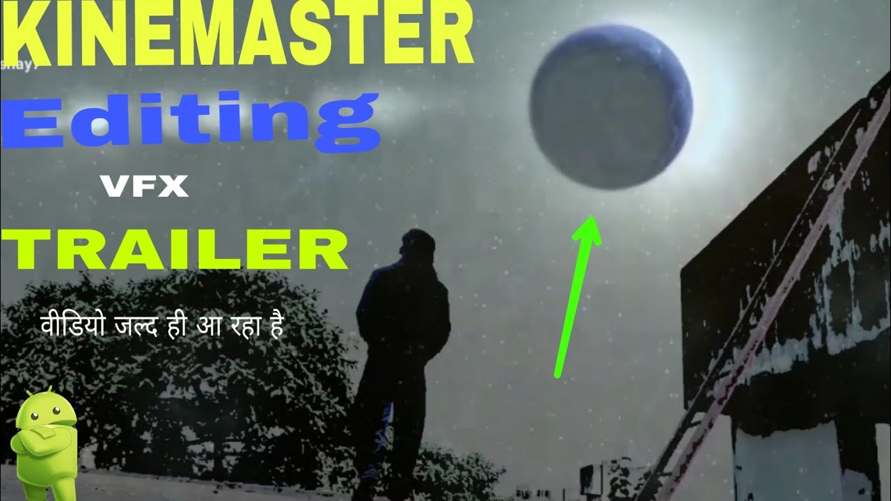 Kinemaster editing trailer 2019 llkinemaster vfx editing tutorial ll