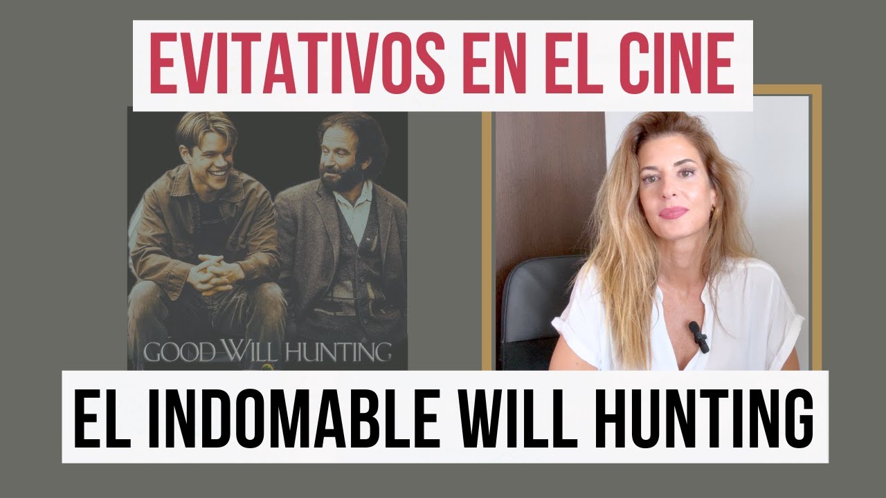 Claves para entender y tratar a un evitativo: El indomable Will Hunting