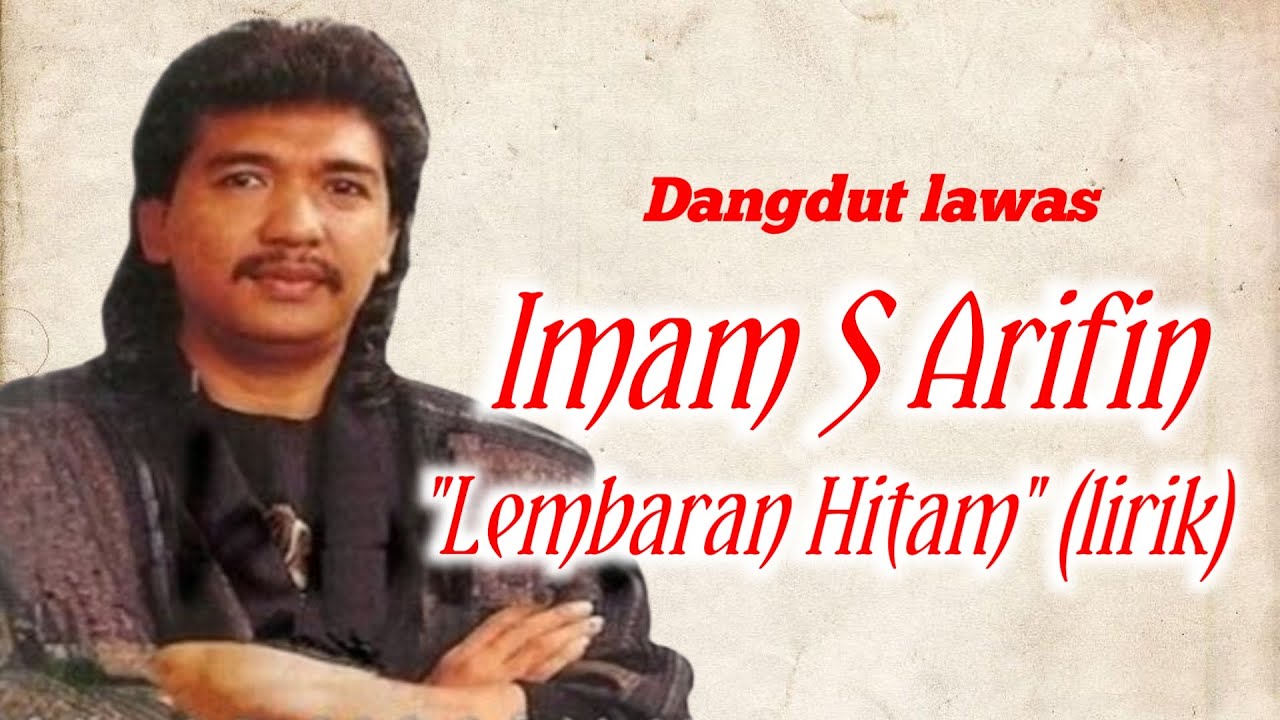 Imam S Arifin - Lembaran hitam | (lirik lagu)