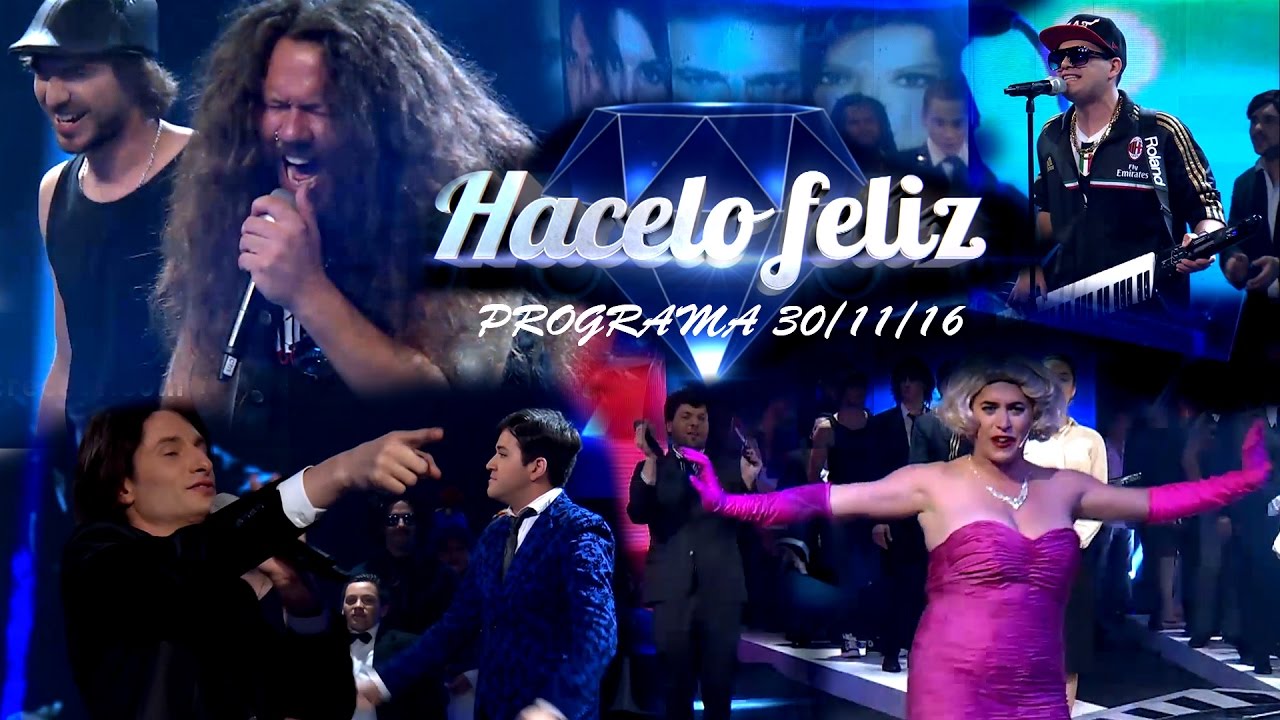 Hacelo feliz - Programa 30/11/16