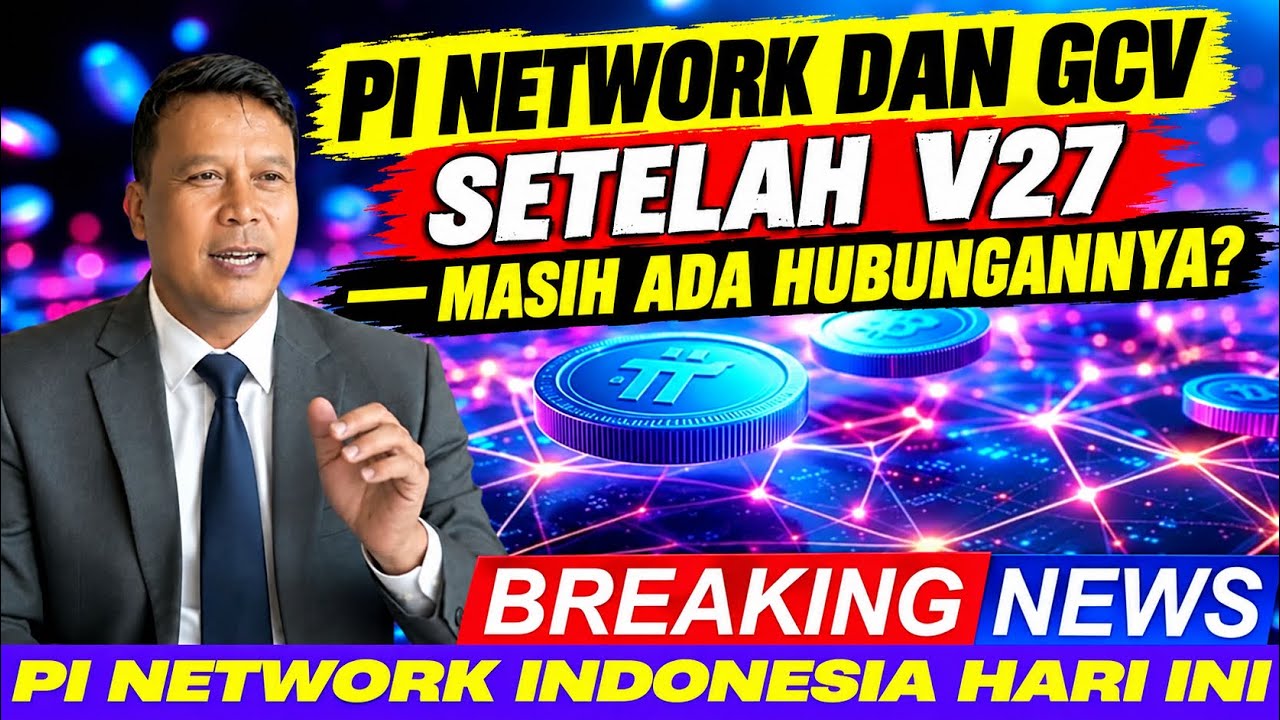 PI NETWORK ‼ SETELAH V27 GCV 314 159 MASIH BERLAKU? INI FAKTA SEBENARNYA!