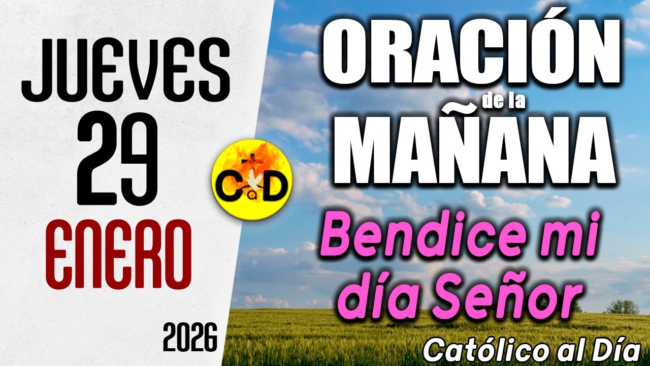 Oración de la Mañana de hoy Jueves 29 de enero de 2026 ☀️ Salmo 131