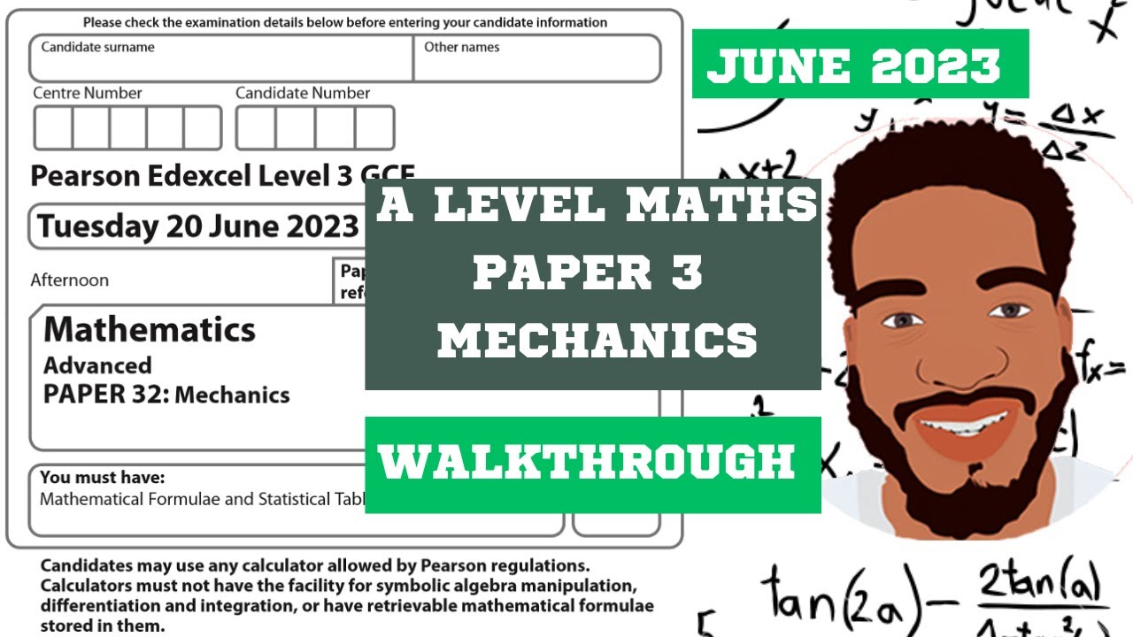 Edexcel A Level Maths | June 2023 | Paper 3 Walkthrough | Mechanics | MathsWithDan