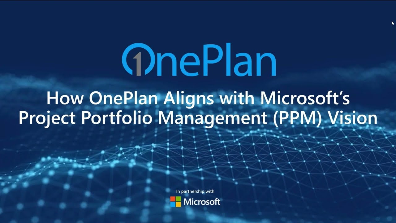How OnePlan Aligns with Microsoft&rsquo;s Project Portfolio Management PPM Vision