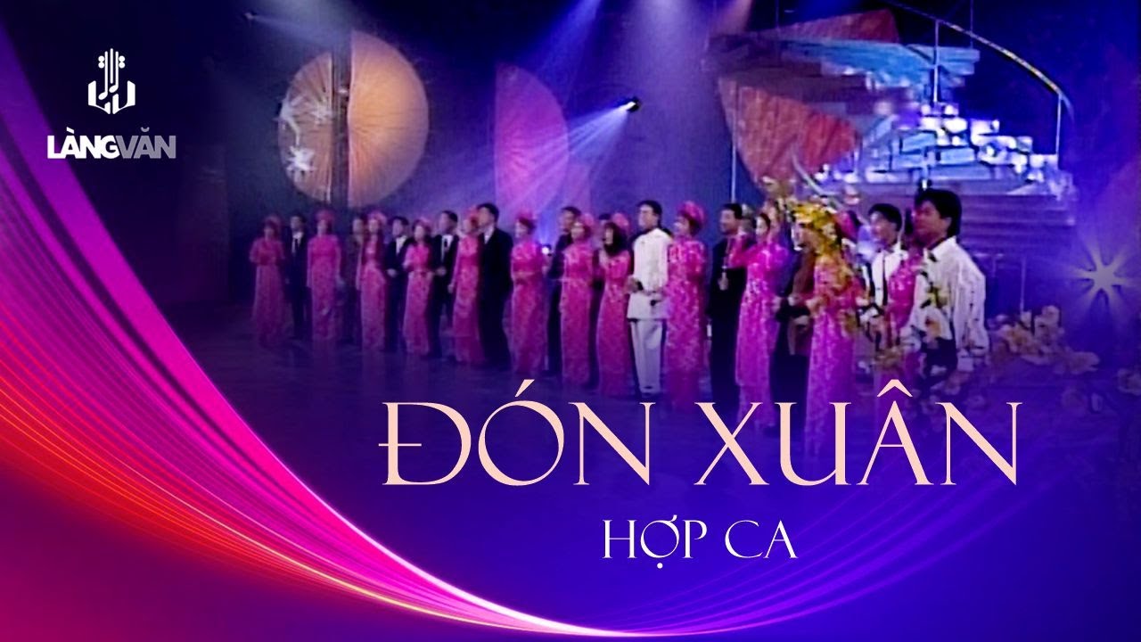 Hợp Ca | Đón Xuân (Phạm Đình Chương) | Nhạc Xuân Năm Mới