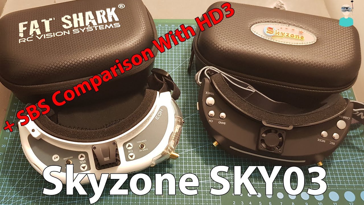 Skyzone SKY03 - Review & SBS Comparison With Fatshark HD3