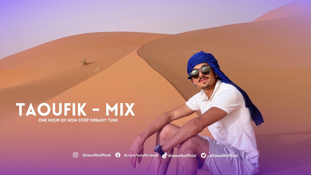 Taoufik • MIX • Goodbyes, … Fall In Love, …Shades Of Hope, (2023 Best MIX)