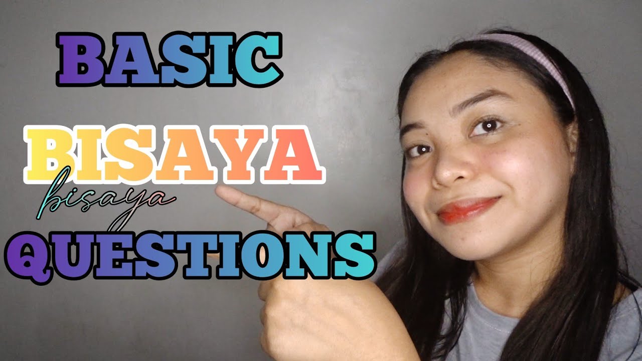 BASIC BISAYA QUESTIONS WITH ENGLISH TRANSLATION | ARYAN VASQUEZ