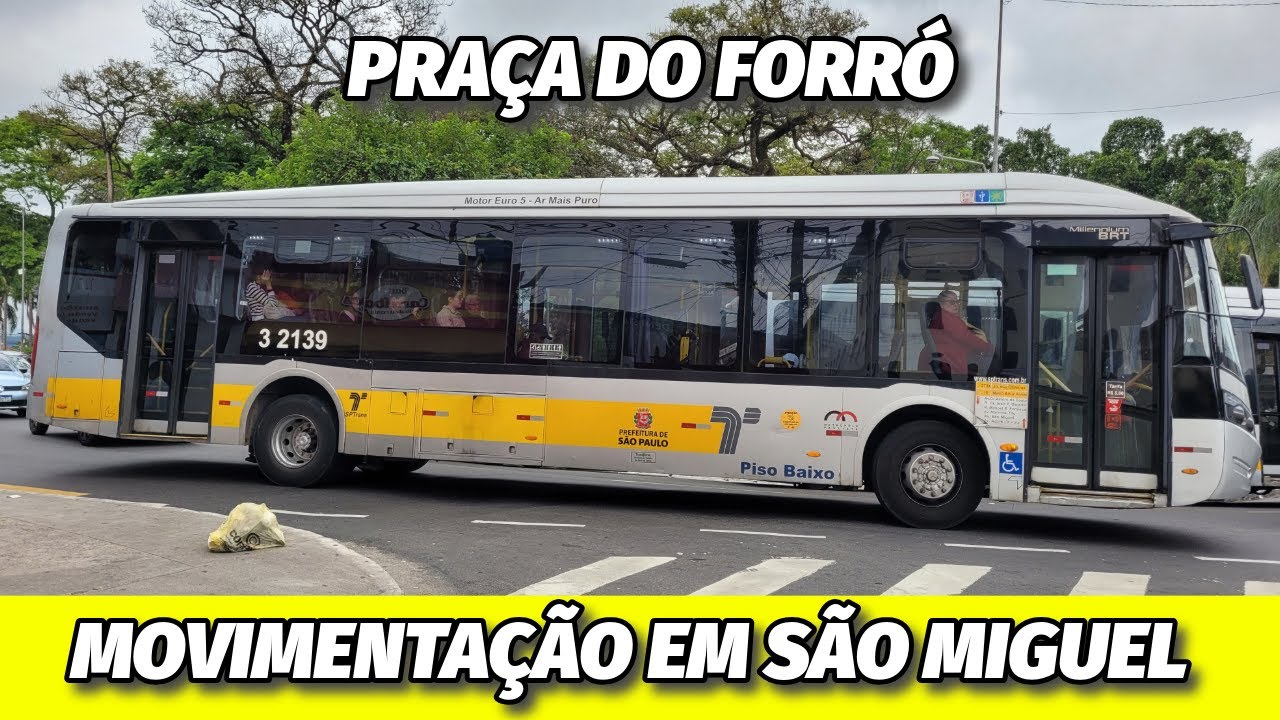 MOVIMENTAÇÃO DE ÔNIBUS NA PRAÇA DO FORRÓ - SÃO MIGUEL PAULISTA 🚍
