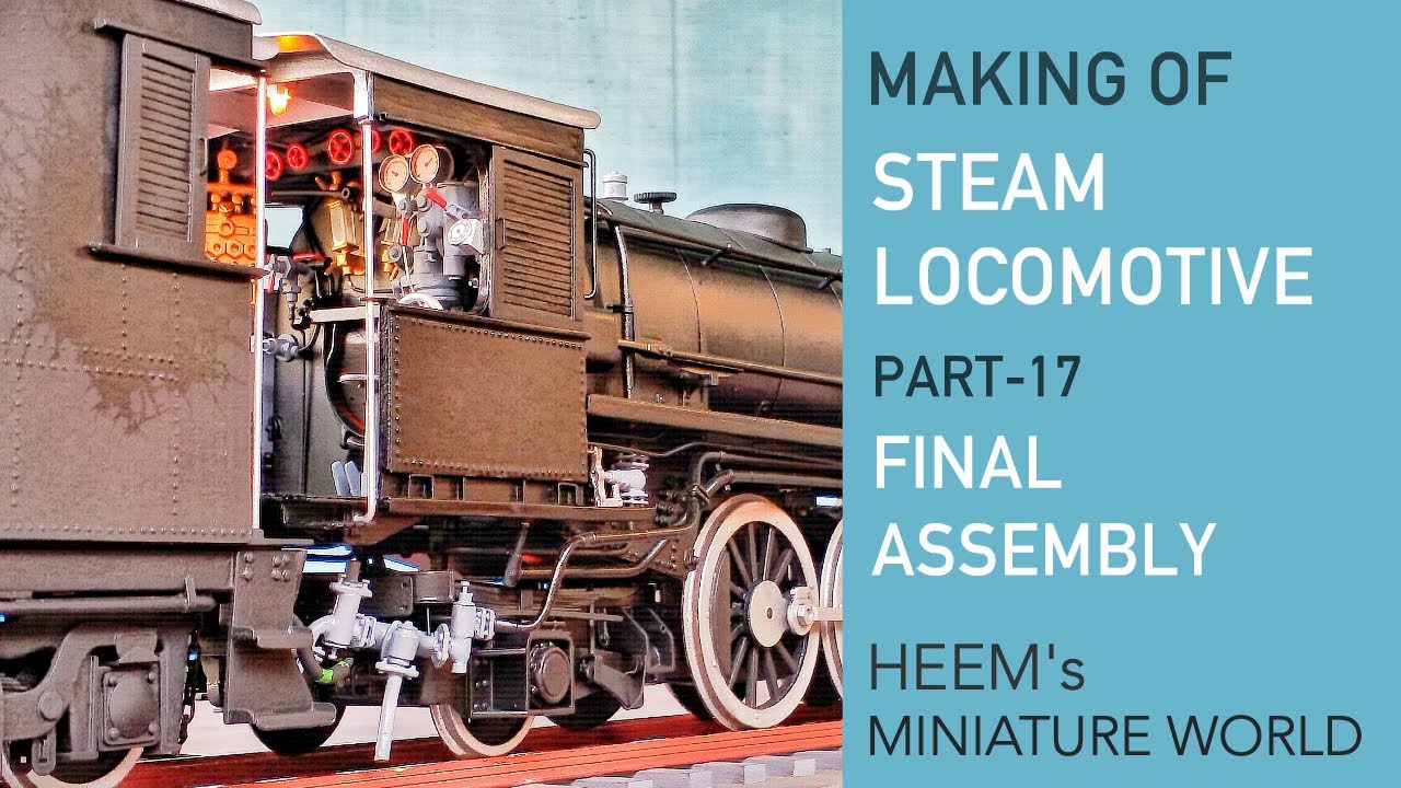 Making handmade steam locomotive - Part 17 - Final assembly