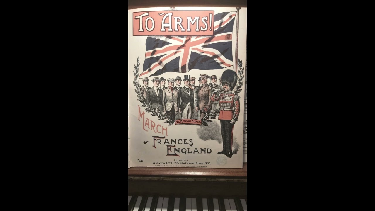 TO ARMS   march Frances England 1914