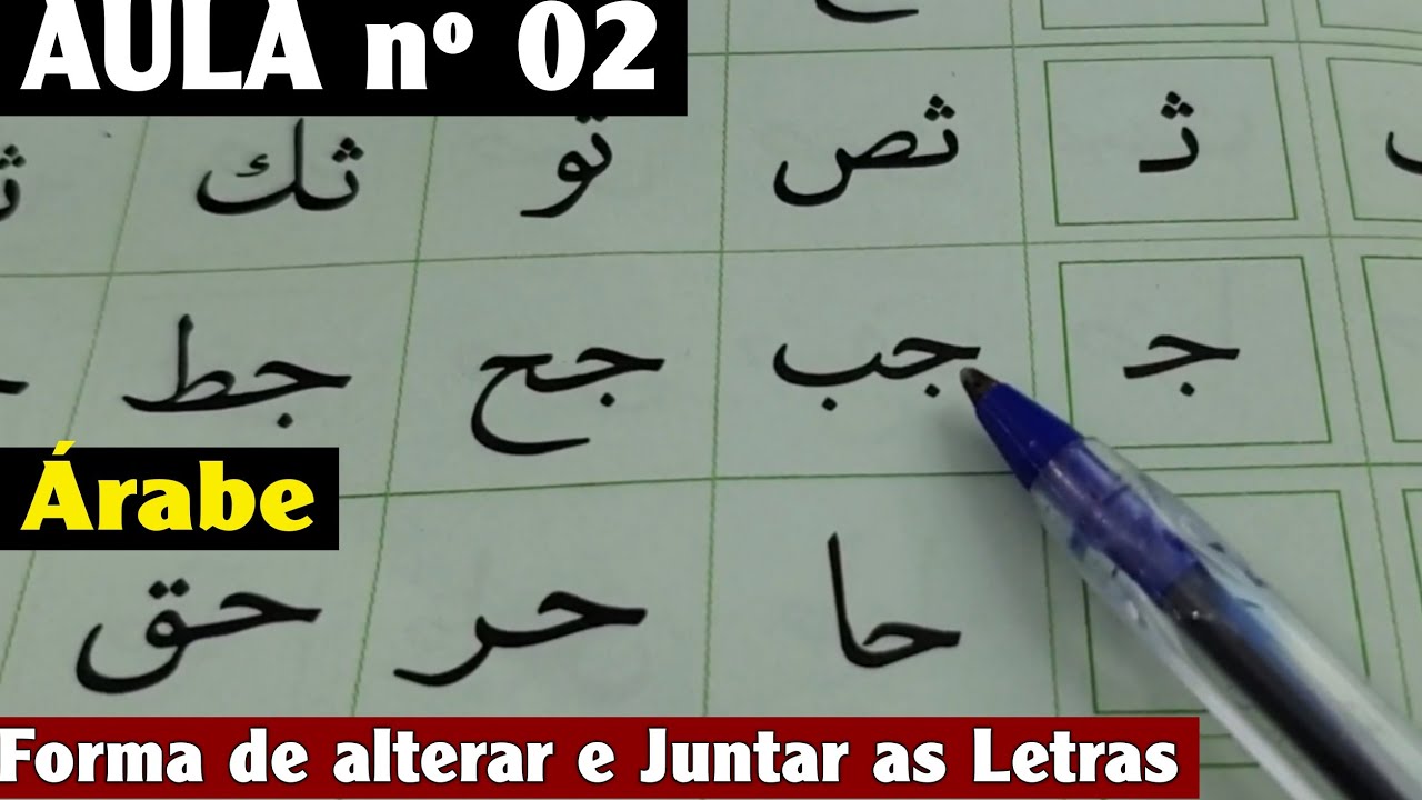 AULA Nº 2 — Forma de alterar e juntar as Letras [Vídeo 1] — Alfabeto Árabe para Iniciantes —