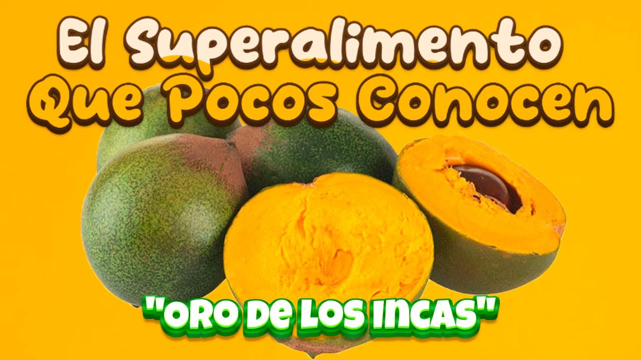 LÚCUMA: Beneficios y Usos de el ORO DE LOS INCAS
