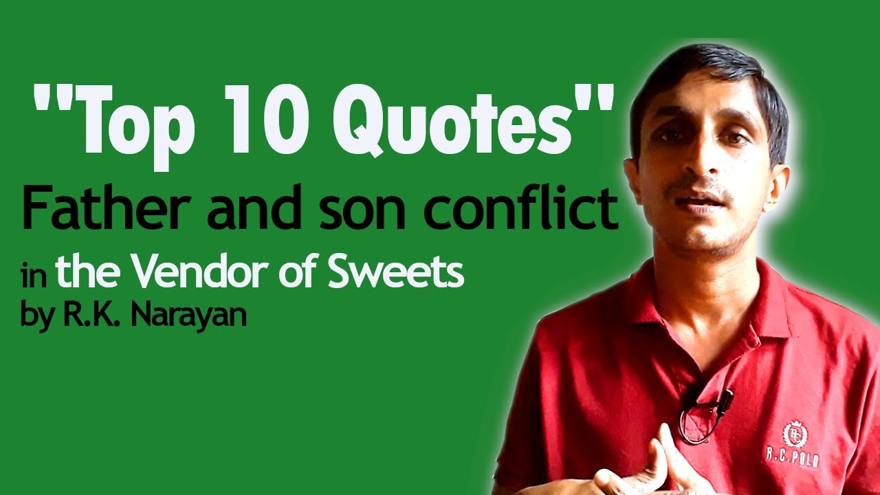 Top 10 quotes on father and son conflict in the Vendor of Sweets
