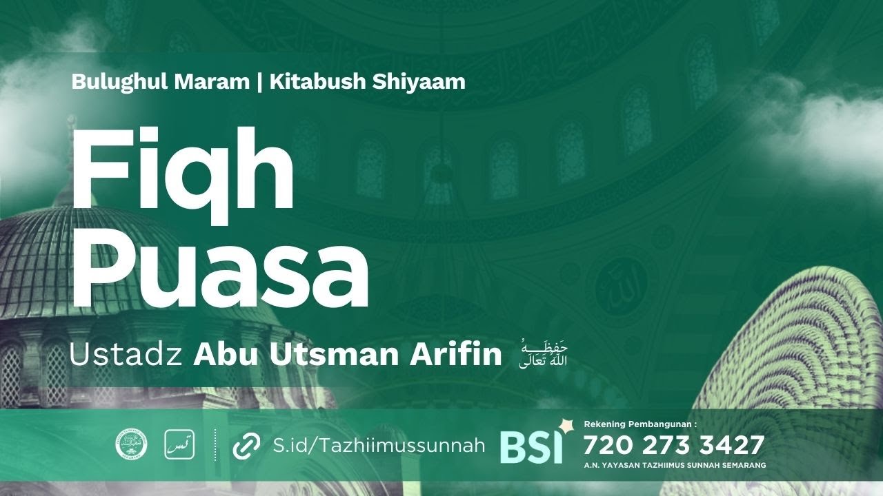 Kitabush Shiyaam - Bulughul Maram [25/2/26] Ust. Abu Utsman Arifin | Fiqh Puasa