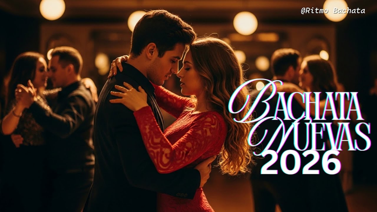 Bachata Mix 2026 💖 Romantic Latin Music for Intimate Nights & Slow Dancing