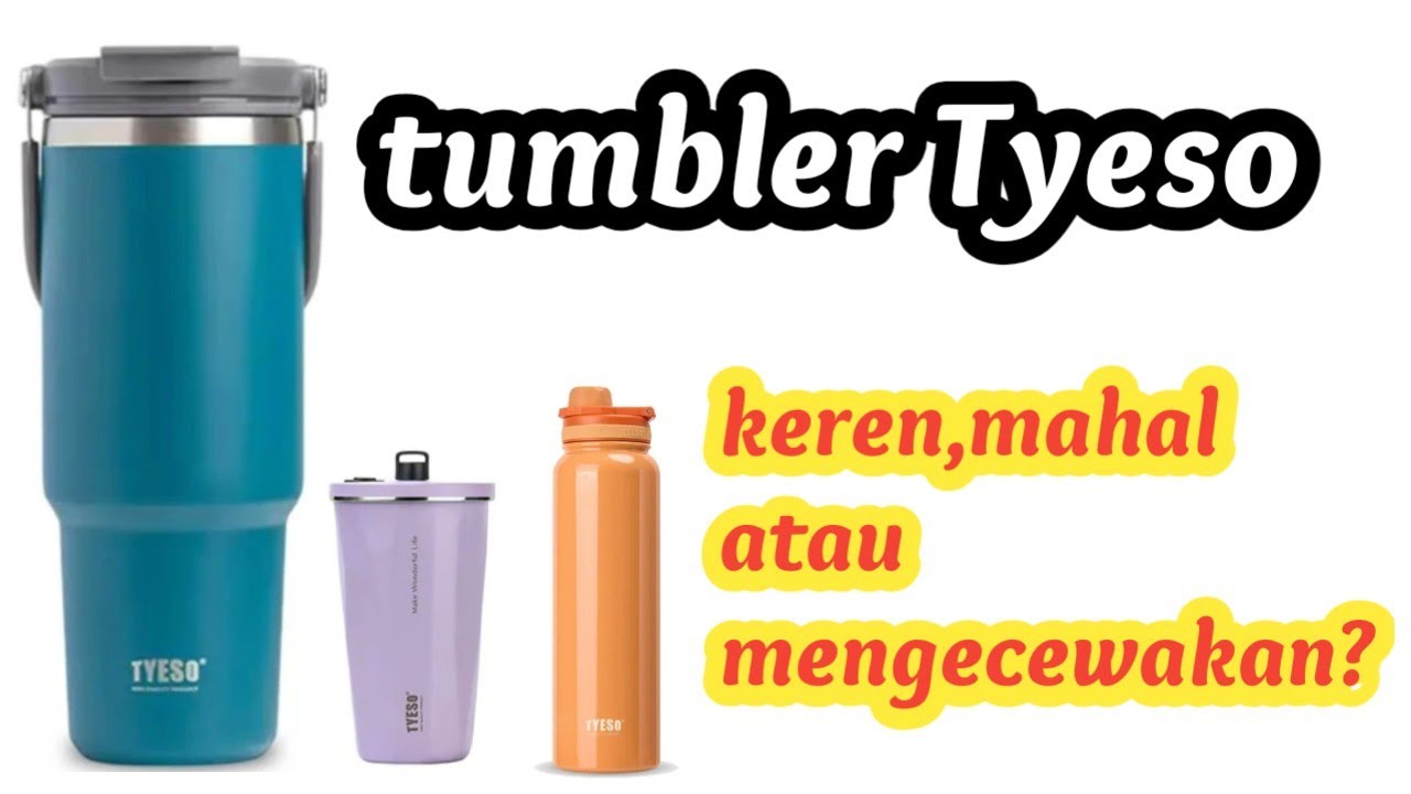 Tumbler  tyeso 12 jam untuk panas?