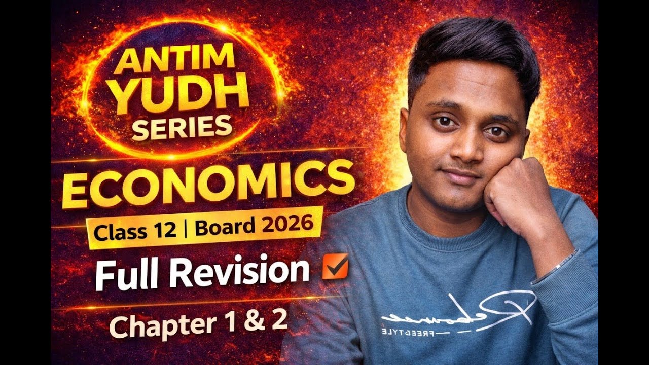 Class 12 HSC Economics | Chapter 1 & 2 Full Revision | Antim Yudh Series | Board Exam 2026