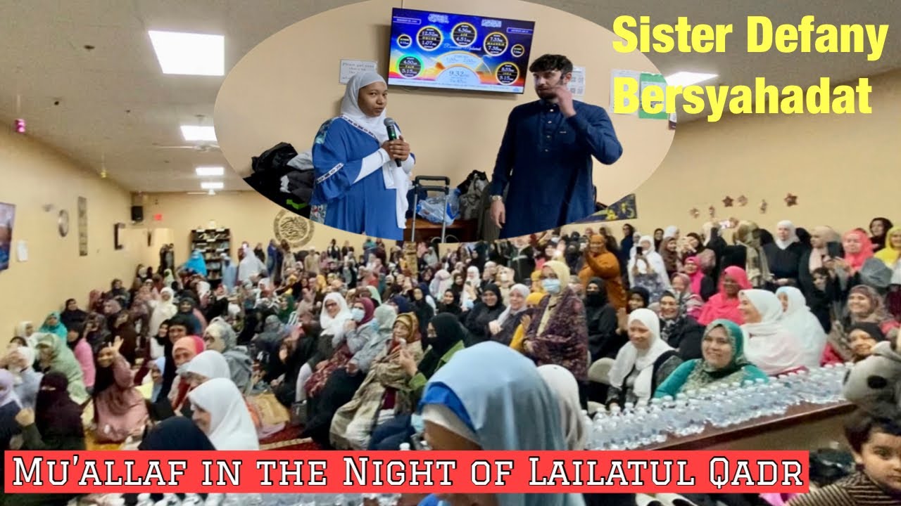 American Sister Shahada In Lailatul Qadr Night #bersyahat di Malam Terbaik