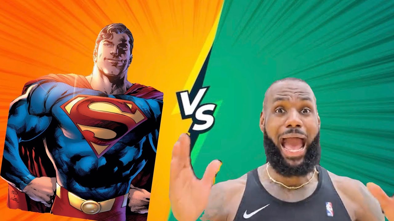 SUPERMAN VS LEBRON?!!?!?