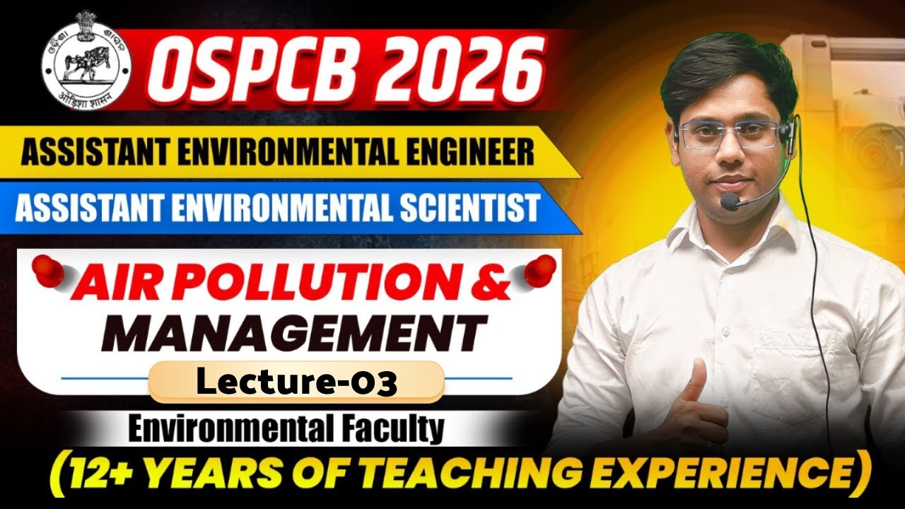 OSPCB RECRUITMENT || ASSISTANT ENVIRONMENTAL ENGINEER AIR POLLUTION & MANAGEMENT -03 || #OSPCB_AEE