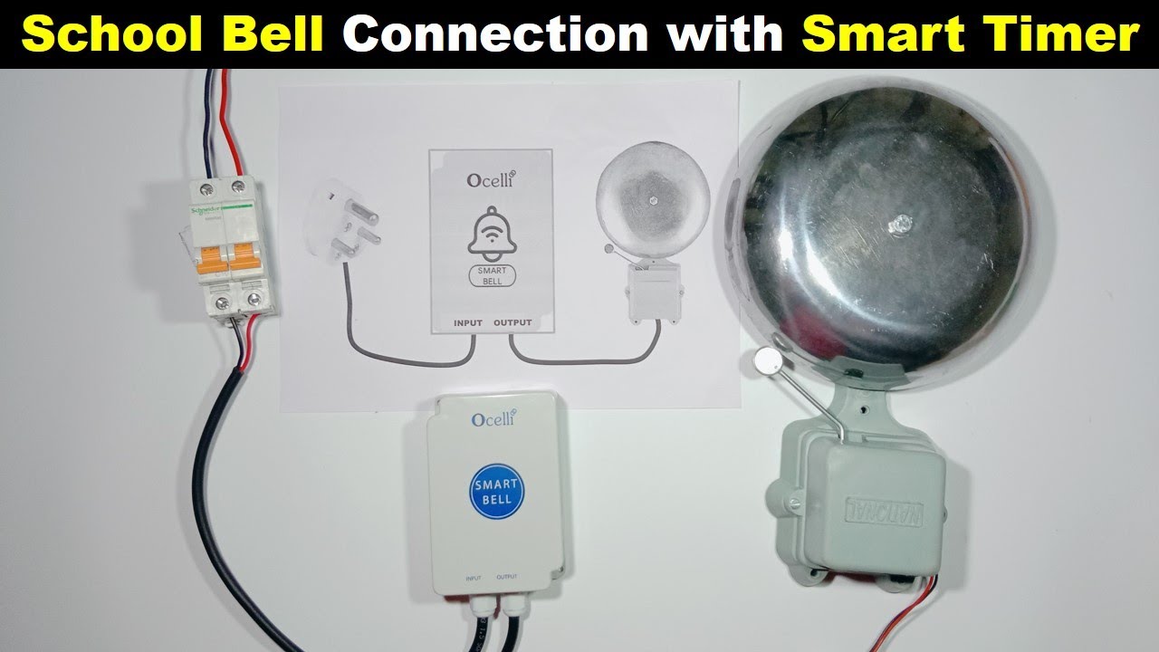 School Bell Connection With ocelli Smart Bell Timer @ElectricalTechnician