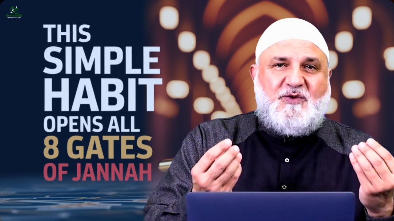 This Simple Habit Opens All 8 Gates of Jannah | Ustadh Mohamad Baajour