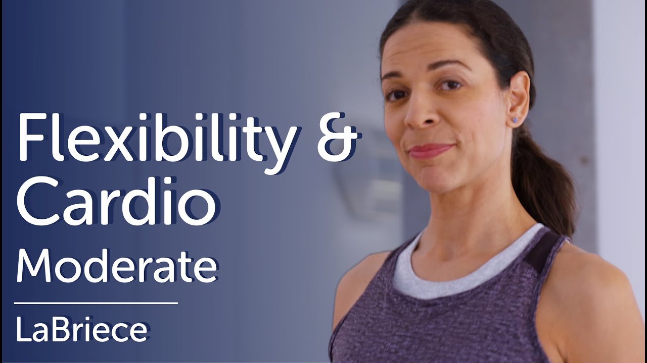 Medium Intensity Cardio and Flexibility Exercises at Home | LaBriece
