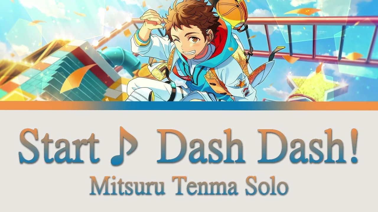 【ES!】Start♪ Dash Dash! | Mitsuru Tenma Solo【ENG/ROM】