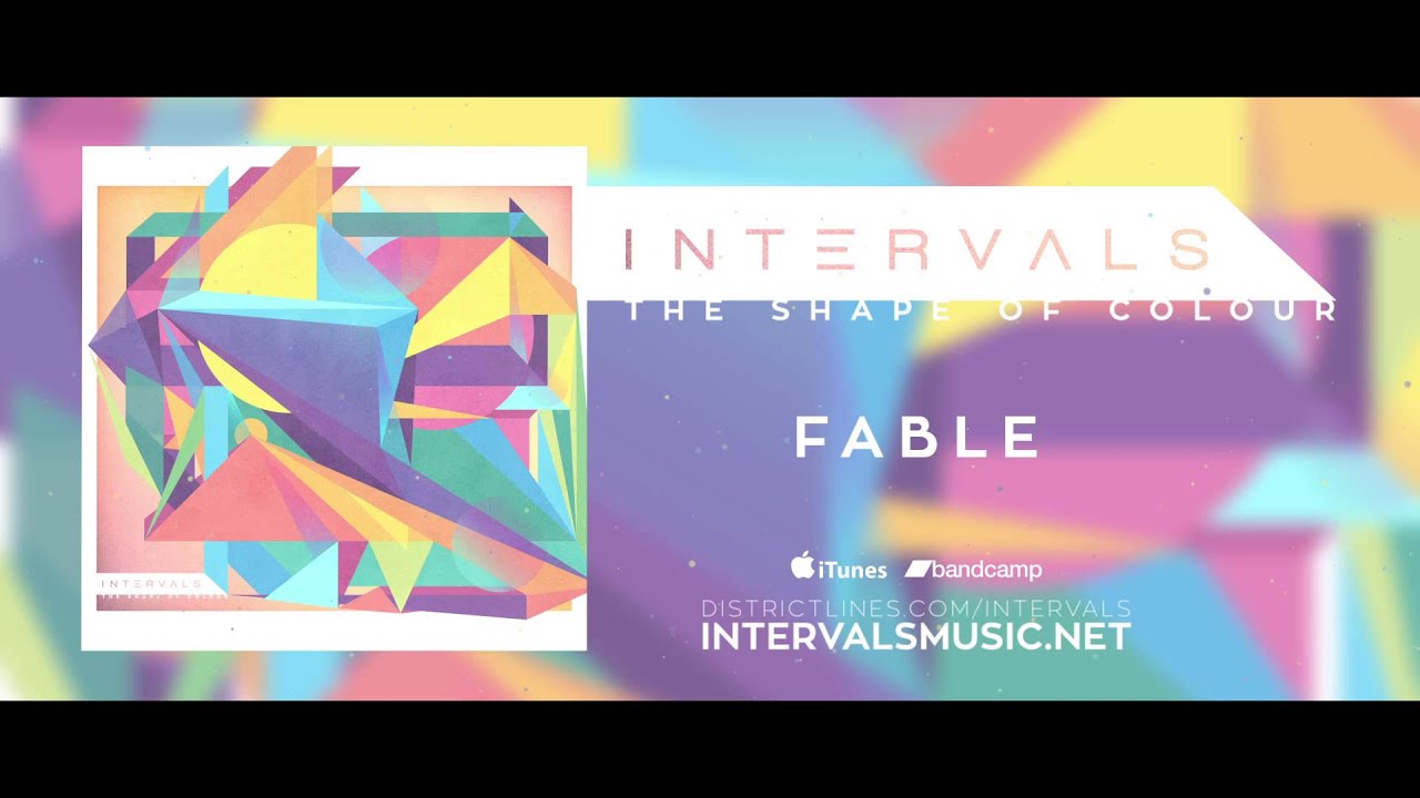 INTERVALS // FABLE feat. Leland Whitty // THE SHAPE OF COLOUR