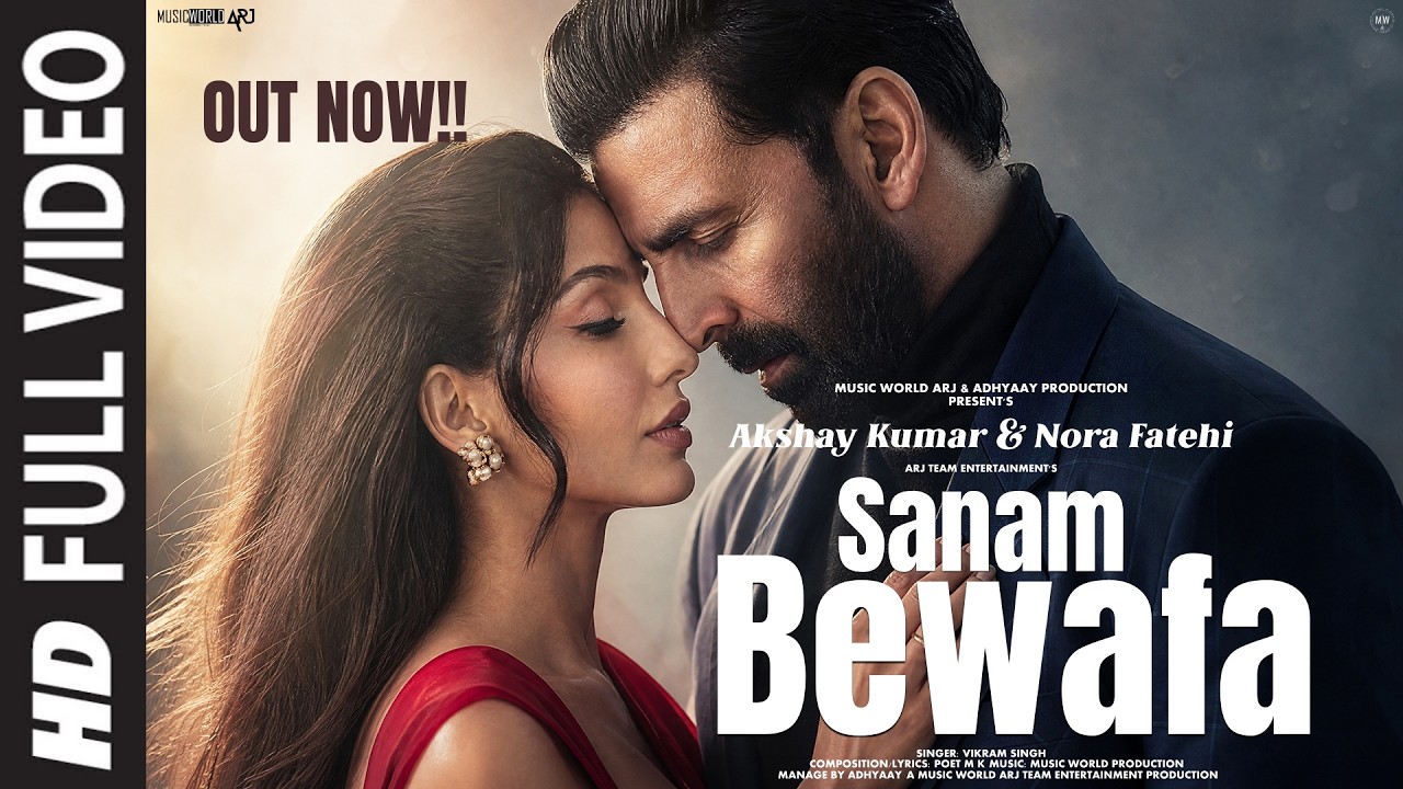 New Song 2026 | New Hindi Song | Sanam Bewafa | Akshay Kumar | Nora Fatehi | New Song