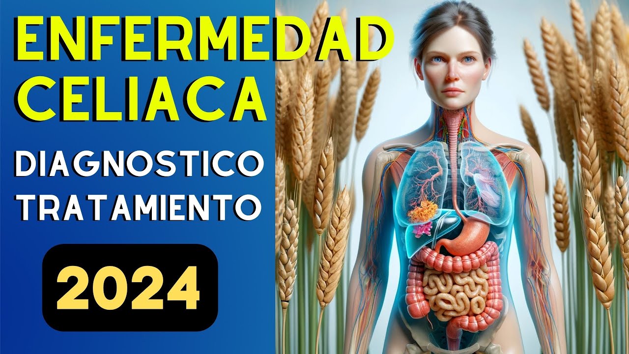🍞 𝗘𝗡𝗙𝗘𝗥𝗠𝗘𝗗𝗔𝗗 𝗖𝗘𝗟𝗜𝗔𝗖𝗔 Causas, Sintomas, Diagnostico y Tratamiento 2024. Dr. Francisco Lajud Gastro