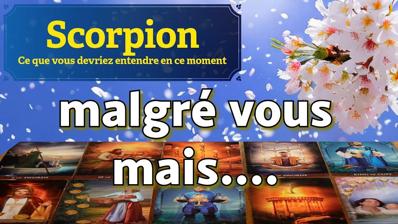 SCORPION ~ vous n’imaginez pas cela ~ En ce moment