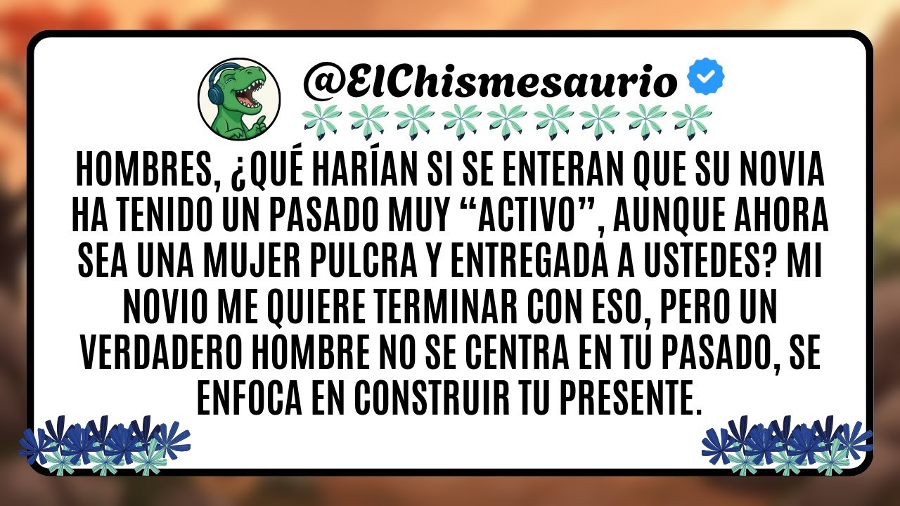 Hombres, ¿qué harían si se enteran que su novia ha tenido un pasado muy “activo”, aunque ahora