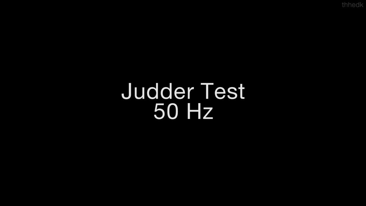 Judder Test 50 Hz