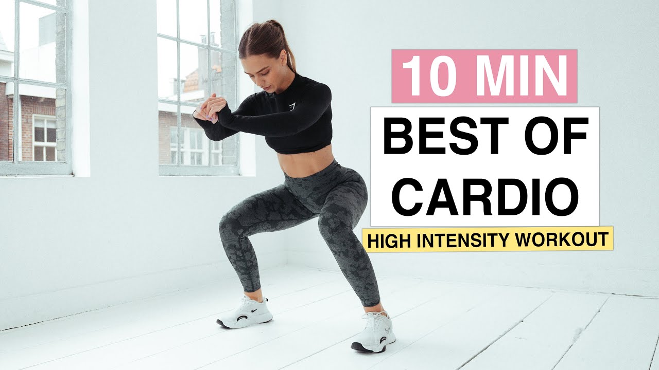 10 MIN BEST OF CARDIO (High Intensity Fat Burn Workout)