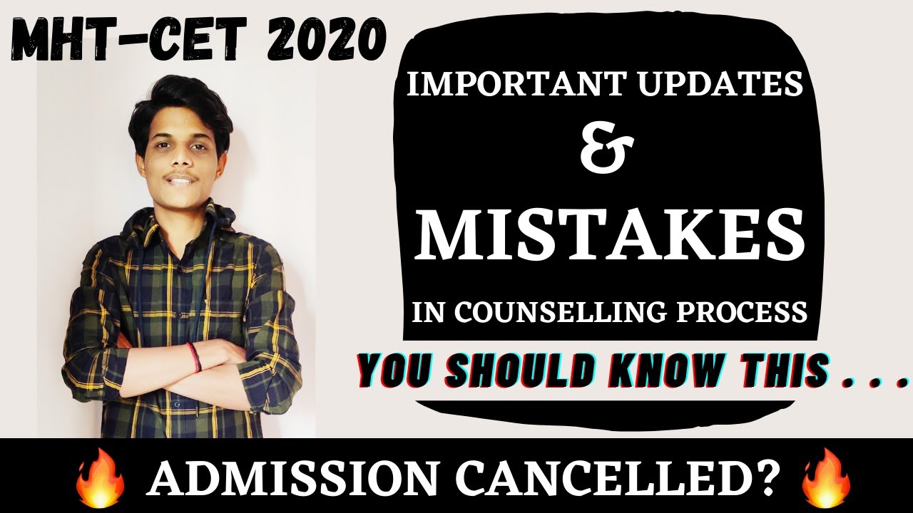 MISTAKES IN COUNSELLING PROCESS || IMPORTANT UPDATES || MHT-CET 2020 COUNSELLING || MUST WATCH